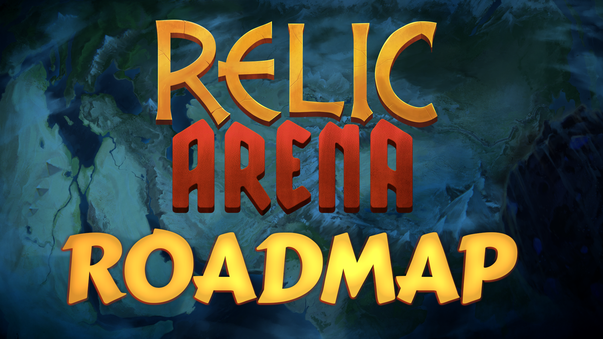 Relic Arena Roadmap